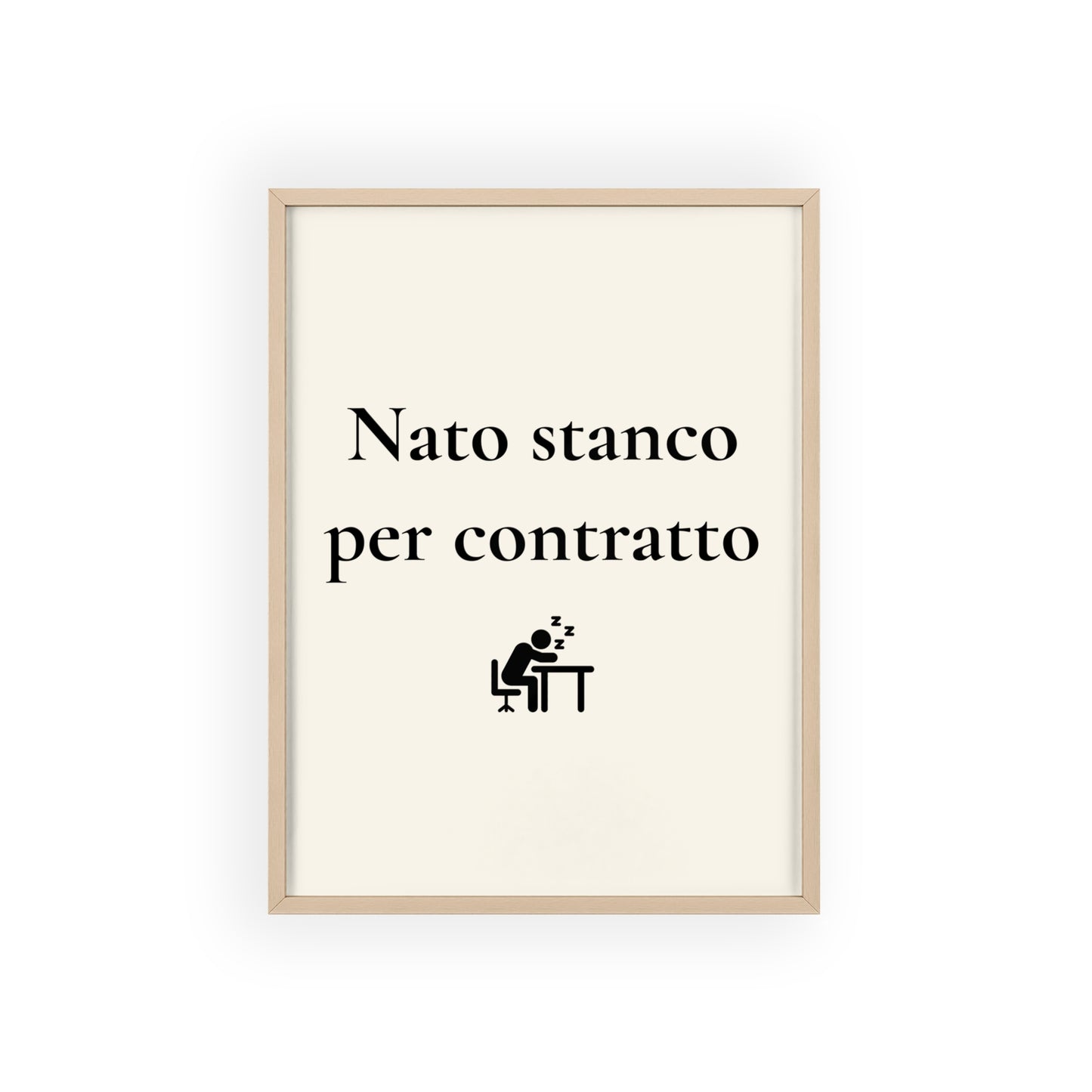 Nato stanco per contratto
