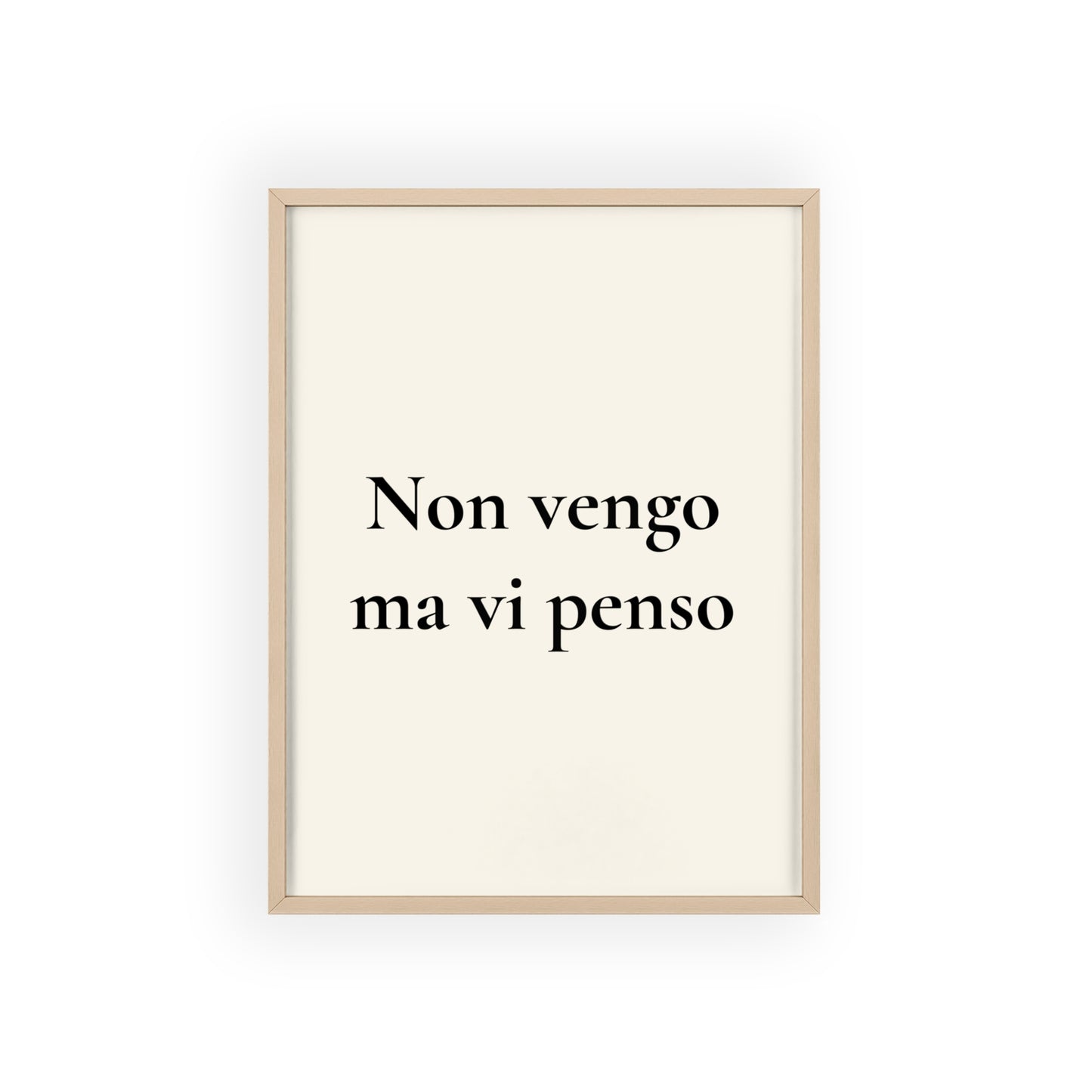 Non vengo ma vi penso
